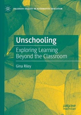 Riley - Unschooling   Exploring Learning Beyond the Classroom - New pa - X555z