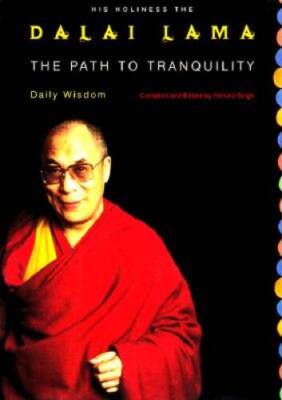The Path to Tranquility: Daily Meditations by the Dalai Lama - VERY GOOD