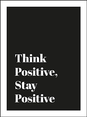 Think Positive, Stay Positive,Summersdale