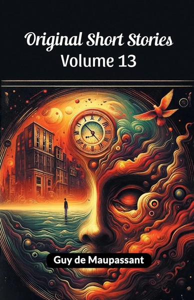 Guy De Maupassant | Original Short Stories Volume 13 | Taschenbuch | Englisch-image