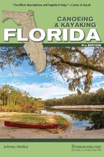 Johnny Molloy Canoeing & Kayaking Florida (Taschenbuch) Canoe and Kayak Series