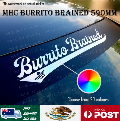 Mexican Hoon Cartel Burrito Brained Sticker 590mm Option Colour Popular Deluxe