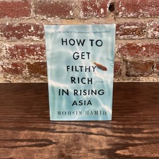 Product Image: How To Get Filthy Rich In Rising Asia Signed By Hamid, Mohsin