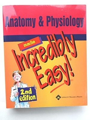 Anatomy and Physiology Made Incredibly Easy (Incredibly Easy! Ser by  1582553017