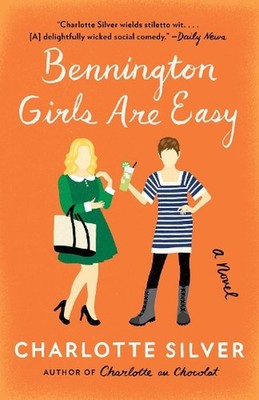 Bennington Girls Are Easy by Charlotte Silver (English) Paperback Book