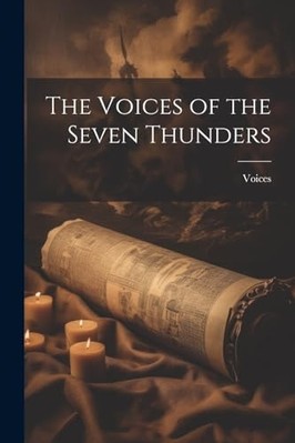 Voices of the Seven Thunders -  NEW Voices 2023