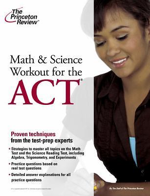 College Test Preparation Ser.: Math and Science Workout for the ACT by ...