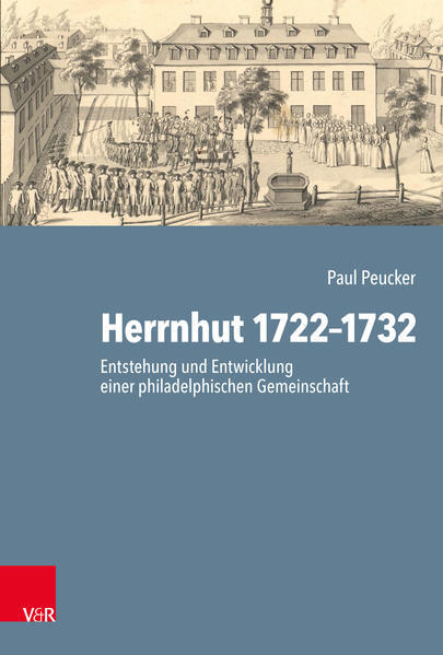 Thumbnail - Herrnhut 1722-1732 | Paul Peucker | Deutsch