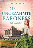 Die UngezäHmte Baroness Julia Stirling