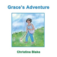 Grace's Adventure Christine Blake Taschenbuch Englisch 2024 Sunesis Ministries