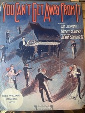 AA Jean Schwartz Ragtime 11x14 sheet music YOU CAN&rsquo;T GET AWAY FROM IT ALL