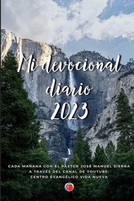 Mi devocional diario: Cada mañana con el Pastor José Manuel Sierra (Spanis...