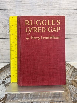 Ruggles of Red Gap by Harry Leon Wilson 1915 Doubleday First Edition Hardcover