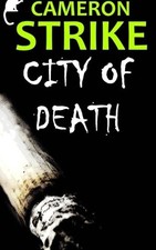 CITY OF DEATH (BERLIN NOIR) (VOLUME 1) By Cameron Strike **BRAND NEW**