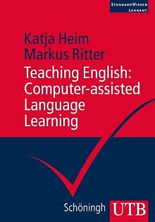 Teaching English: Computer-assisted Language Learning vo... | Buch | Zustand gut