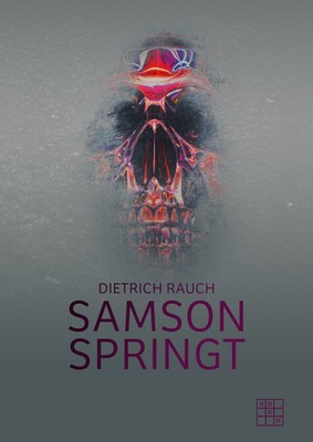 Dietrich Rauch | Samson springt | Taschenbuch | Deutsch (2022) | 228 S.
