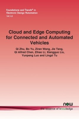 Cloud and Edge Computing for Connected and Automated Vehicles by Zhu, Qi