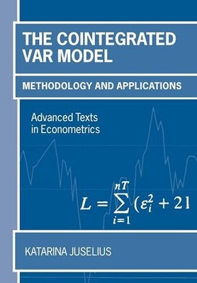 The Cointegrated Var Model: Method... by Juselius, Katarina Paperback / softback