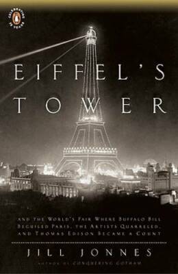 Eiffel's Tower: The Thrilling Story Behind Paris's Beloved Monument and t - GOOD