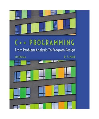 C++ Programming: From Problem Analysis to Program Design, D. (Creighton Universi
