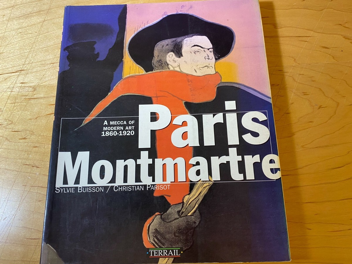 洋書Paris Montmartre A MECCA OF MODERN ART
