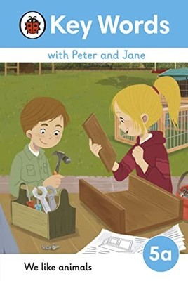 Key Words with Peter and Jane Level 5a   We Like Animals by Ladybird Hardback