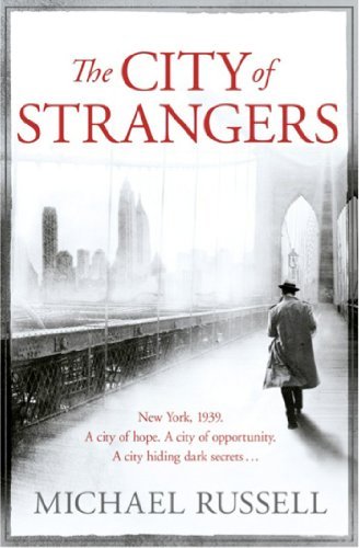 The City of Strangers By Michael Russell