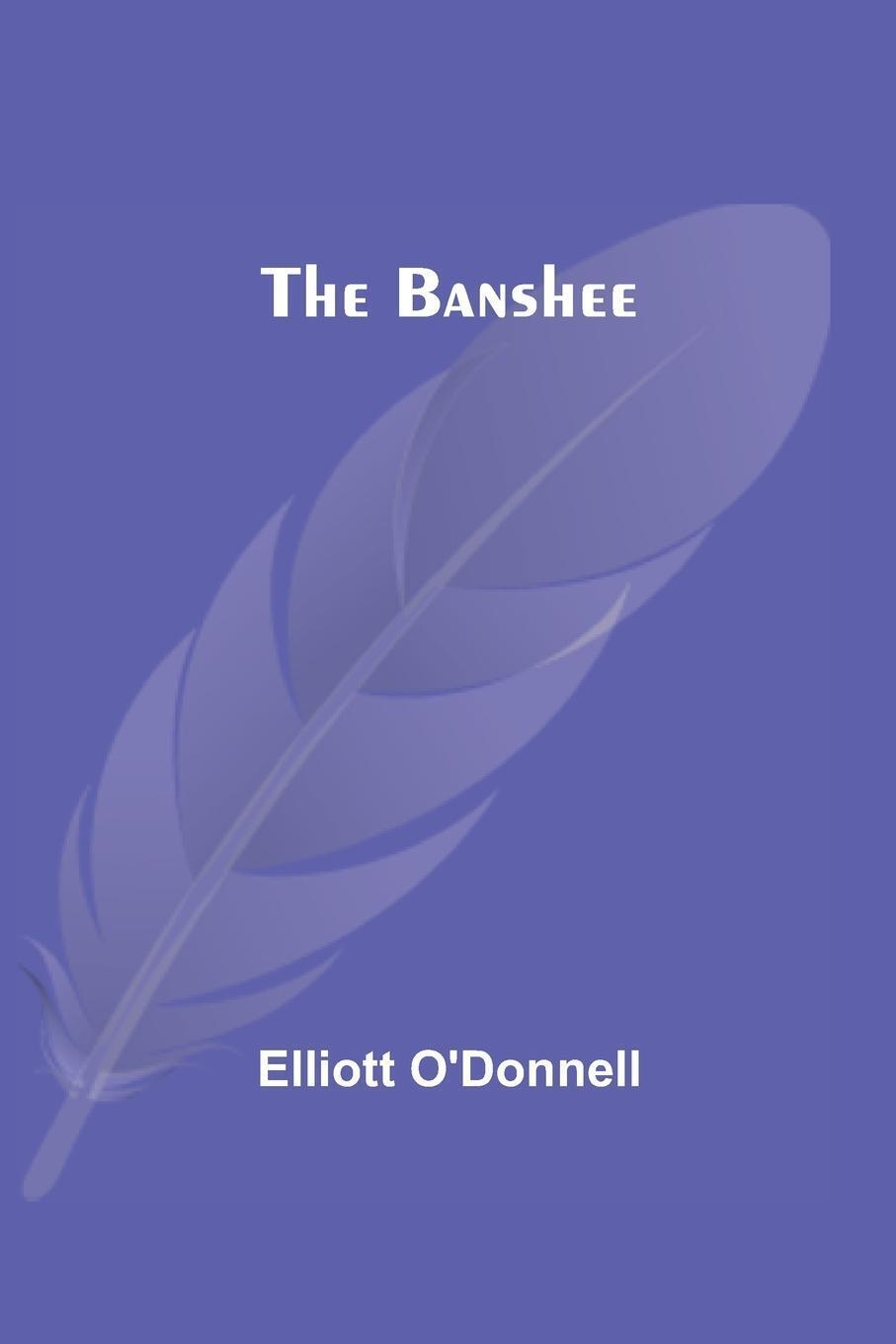 Thumbnail - The Banshee Elliott O'donnell Taschenbuch Paperback Englisch 2021