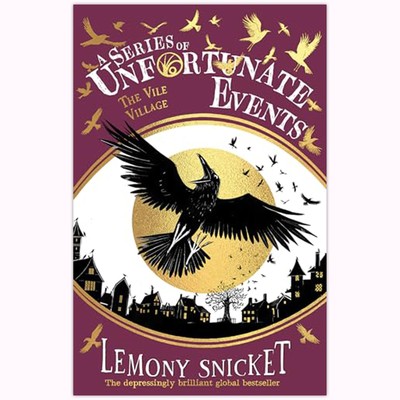 The Vile Village: A Series of Unfortunate Events ( by Lemony Snicket 2024 PB New