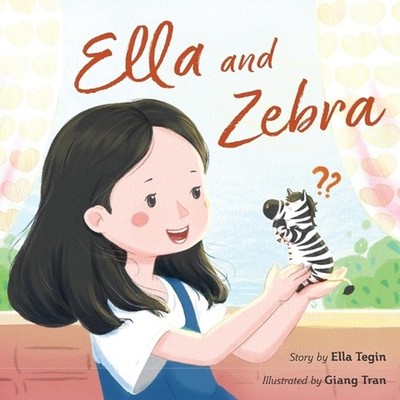 Ella and Zebra by Ella Tegin Paperback Book