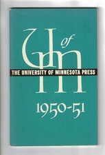 UNIVERSITY OF MINNESOTA / The University of Minnesota Press 1950-51