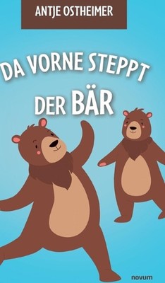 Da vorne steppt der Br by Antje Ostheimer Hardcover Book