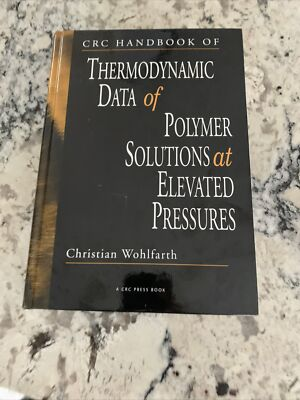#ad CRC Handbook of Thermodynamic Data of Polymer Solutions at Elevated Pressures by $69.99
