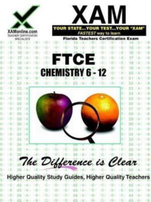 FTCE Chemistry 6-12: Teacher Certification Exam by Wynne, Sharon A.