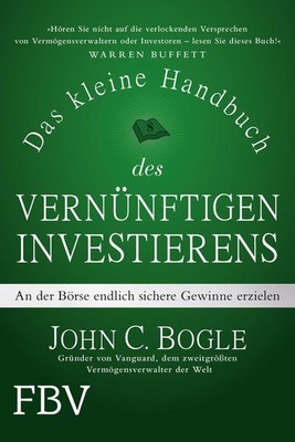 Das kleine Handbuch des vernünftigen Investierens | John C. Bogle | deutsch