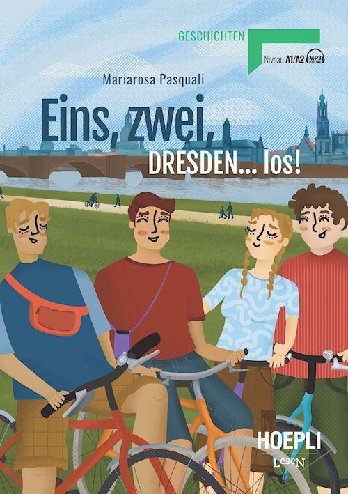 EINS, ZWEI, DRESDEN... LOS! NIVEAU A1/A2  - PASQUALI MARIAROSA - HOEPLI