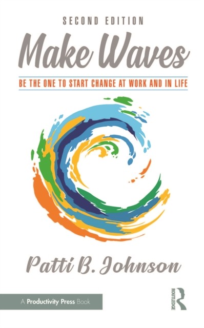 Make Waves by Patti B. Johnson (Paperback Book)