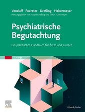 Psychiatrische Begutachtung Ein praktisches H...