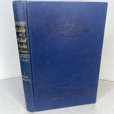 Lectures in Abstract Algebra Volume 1 Jacobson HC 1951 Linear Algebra