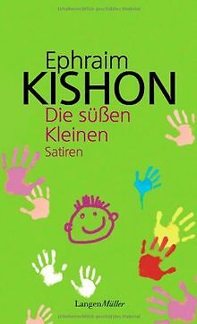 Die süßen Kleinen: Satiren von Ephraim Kishon | Buch | Zustand gut - Bild 1 von 1