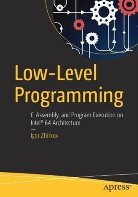 Low-Level Programming: C, Assembly, And Program Execution On...
