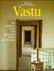 Vastu. Die indische Lehre vom gesunden Bauen und Wo... | Buch | Zustand sehr gut