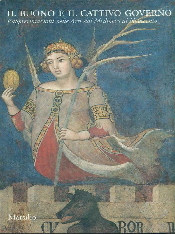 IL BUONO E IL CATTIVO GOVERNO -G.PAVANELLO-MARSILIO EDITORE-SCONTO 50% COPERTINA