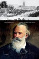 Johannes Brahms Und Seine Zeit Christian Martin Schmidt