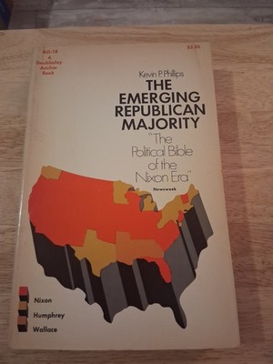 THE EMERGING REPUBLICAN MAJORITY KEVIN PHILIPS PB 1970 DOUBLEDAY ANCHOR