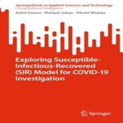 Exploring Susceptible-Infectious-Recovered (SIR) Model for COVID-