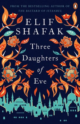 Elif Shafak | Three Daughters of Eve | Taschenbuch | Englisch (2017) | 368 S.