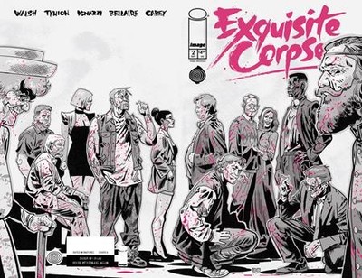 EXQUISITE CORPSES #2 - 3RD PTG