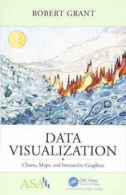 Data Visualization: Charts, Maps, and Interactive Graphics (ASA-