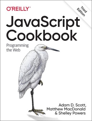 JavaScript Cookbook: Programming the Web by Adam Scott (English) Paperback Book